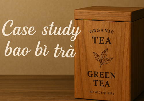 Case Study: Phân Tích Bao Bì Trà Nổi Bật Trên Thị Trường Việt Nam & Thế Giới